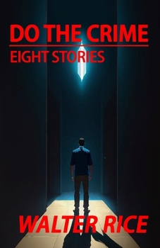 Paperback Do the Crime: Eight Stories Book