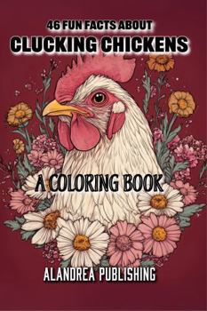 Clucking Chickens: A Country Living Coloring Book
