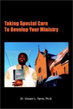 Paperback Taking Special Care to Develop Your Ministry Book