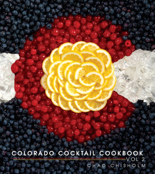 Hardcover Colorado Cocktail Cookbook Vol 2 Book