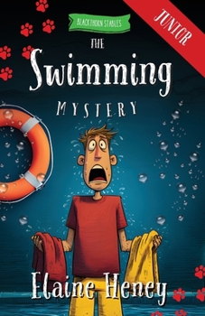 Paperback The Swimming Mystery - Blackthorn Stables Junior Book