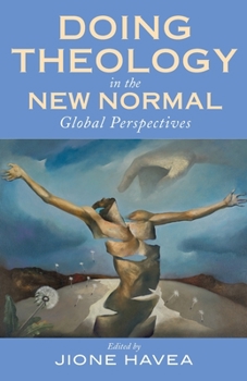 Paperback Doing Theology in the New Normal: Global Perspectives Book