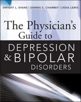 Paperback The Physician's Guide to Depression and Bipolar Disorders Book