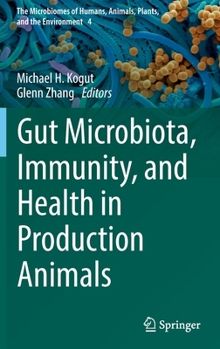 Hardcover Gut Microbiota, Immunity, and Health in Production Animals Book