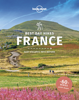 Paperback Lonely Planet Best Day Hikes France Book