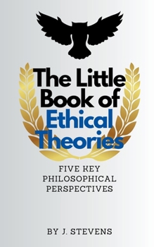 Paperback The Little Book of Ethical Theories Book