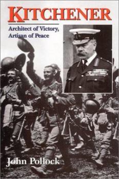 Hardcover Kitchener: Architect of Victory, Artisan of Peace Book