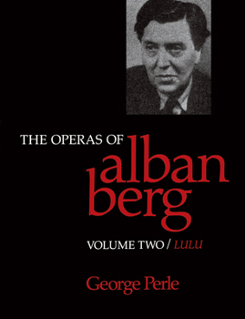 Paperback The Operas of Alban Berg, Volume II: Lulu Book