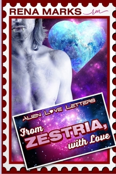 Paperback From Zestria, With Love: Alien Love Letters Book