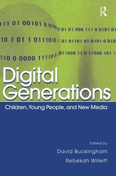 Paperback Digital Generations: Children, Young People, and the New Media Book