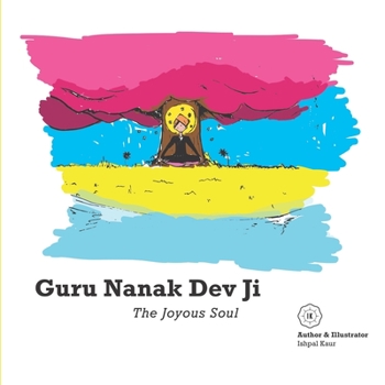 Paperback Guru Nanak Dev Ji: The Joyous Soul Book