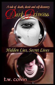 Paperback Dark Princess: Hidden Lies, Secret Lives Book