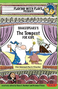 Paperback Shakespeare's The Tempest for Kids: 3 Short Melodramatic Plays for 3 Group Sizes Book