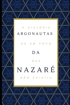 Paperback Argonautas da Nazaré [Portuguese] Book