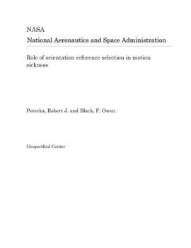 Paperback Role of Orientation Reference Selection in Motion Sickness Book
