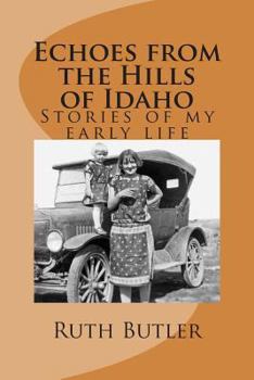 Paperback Echoes from the Hills of Idaho Book