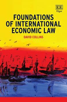 Hardcover Foundations of International Economic Law Book