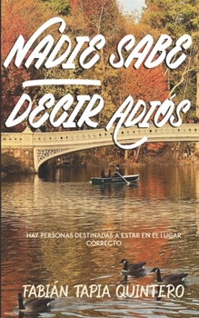 Paperback Nadie Sabe Decir Adiós [Spanish] Book