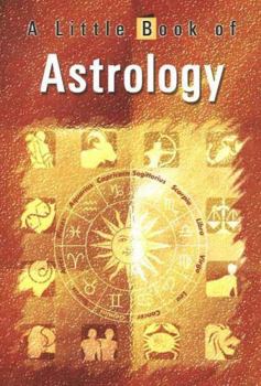 A Little Book of Astrology (Little Book of)