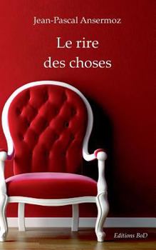 Paperback Le rire des choses [French] Book