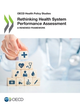 Paperback Rethinking Health System Performance Assessment Book