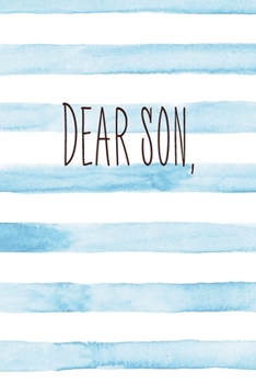 Paperback Dear Son: Blank Lined Notebook To Write In - Letters To My Son Book