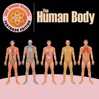 Paperback 3rd Grade Science: The Human Body Textbook Edition Book