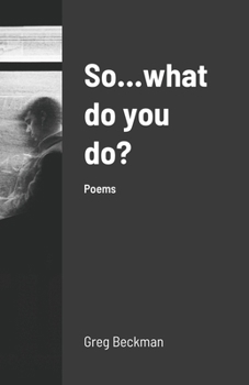 Paperback So...what do you do?: Poems Book