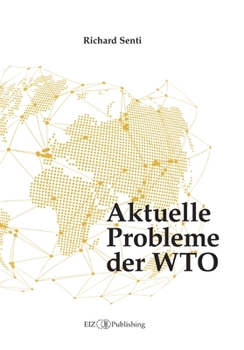 Paperback Aktuelle Probleme der WTO [German] Book