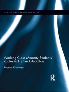 Paperback Working-Class Minority Students' Routes to Higher Education Book