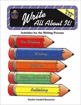 Paperback Write All about It: Grades 6,7,8 Book