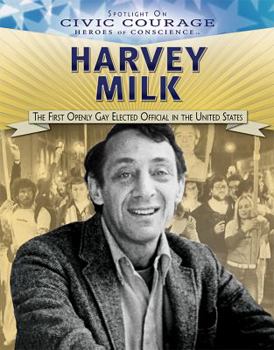 Paperback Harvey Milk: The First Openly Gay Elected Official in the United States Book