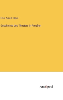 Hardcover Geschichte des Theaters in Preußen [German] Book