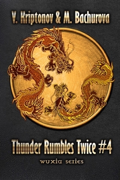 Paperback Thunder Rumbles Twice (Wuxia Series Book #4) Book