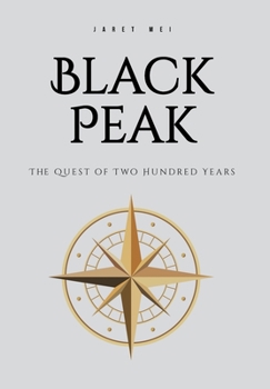 Hardcover Black Peak: The Quest of Two Hundred Years Book