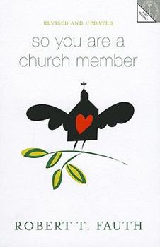 Paperback So You Are a Church Member Book