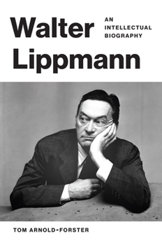 Hardcover Walter Lippmann: An Intellectual Biography Book