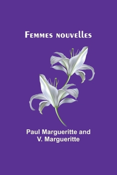 Femmes nouvelles (French Edition)