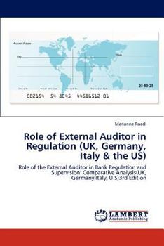 Paperback Role of External Auditor in Regulation (UK, Germany, Italy & the Us) Book