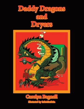 Paperback Daddy Dragons and Dryers Book