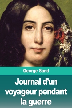 Paperback Journal d'un voyageur pendant la guerre [French] Book