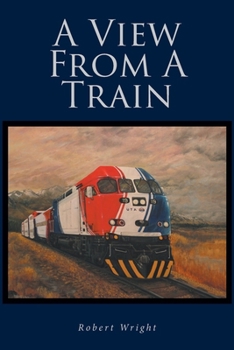 Paperback A View From A Train Book