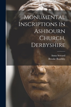 Paperback Monumental Inscriptions in Ashbourn Church, Derbyshire Book