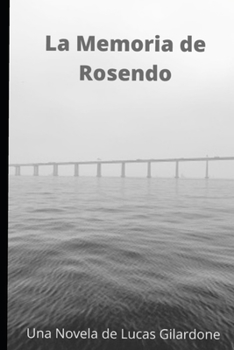 Paperback La Memoria de Rosendo [Spanish] Book