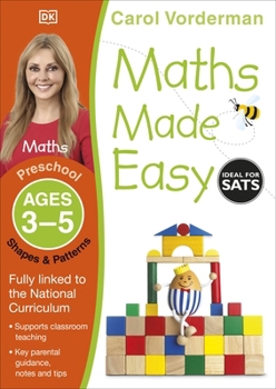 Paperback Maths Made Easy: Shapes & Patterns, Ages 3-5 (Preschool): Supports the National Curriculum, Maths Exercise Book (Made Easy Workbooks) Book