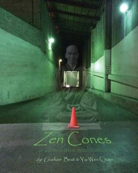Paperback Zen Cones: a cumulative meditation Book