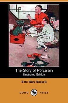 The Story of Porcelain - Book  of the Unknown Series Title