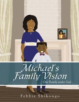 Paperback Michael's Family Vision: One Family Under God Book