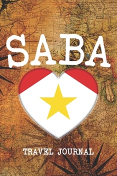 Saba: 6x9 Travel planner I Road trip planner I Dot grid journal I Travel notebook I Travel diary I Pocket journal I Gift for Backpacker