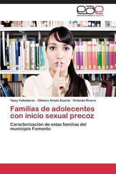 Paperback Familias de Adolecentes Con Inicio Sexual Precoz [Spanish] Book